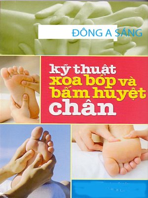 cover image of Kỹ thuật xoa bóp và bấm huyệt chân